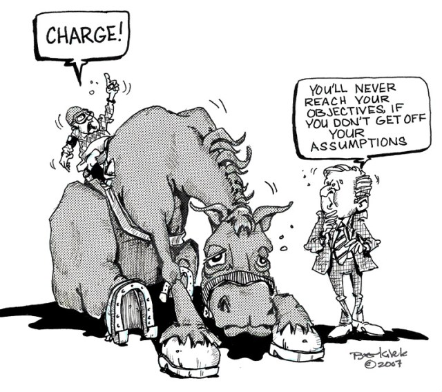 get off your assumptions